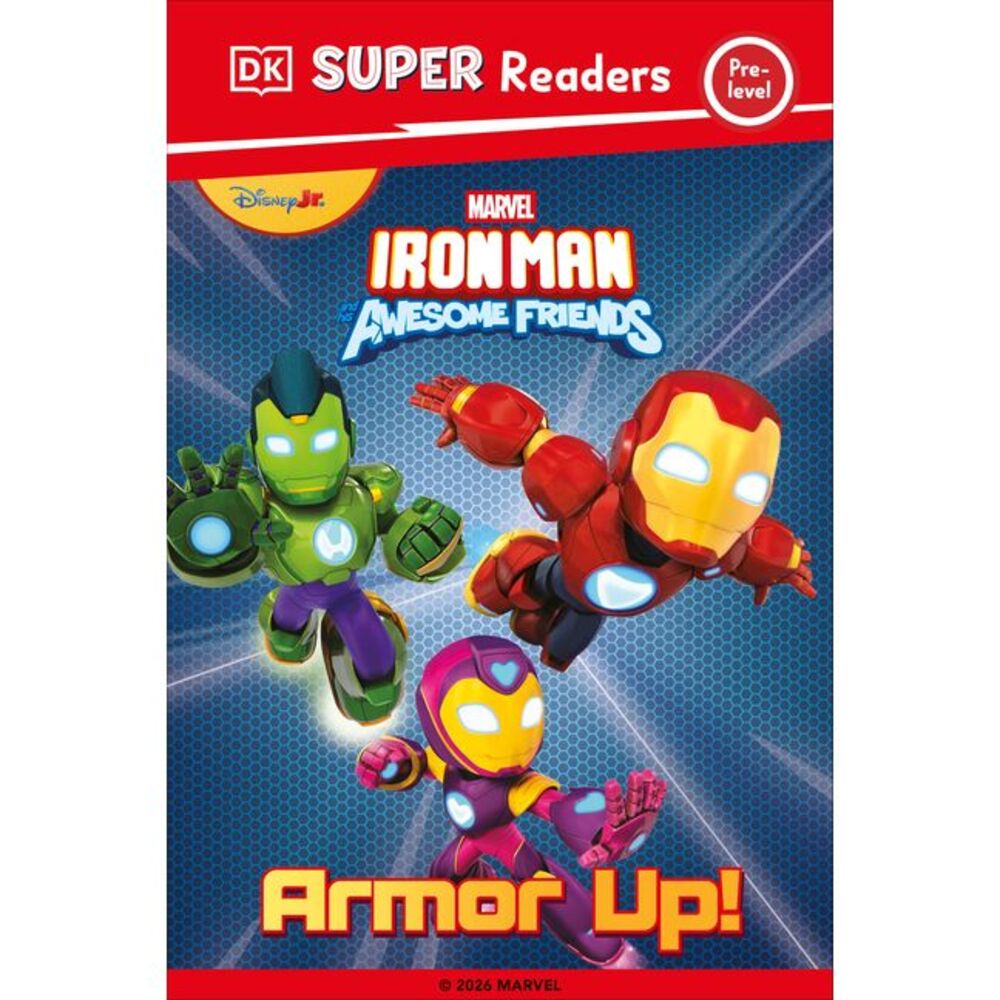 DK Super Reader Pre-Level Iron Man and His Awesome Friends Armor Up! -- DK
